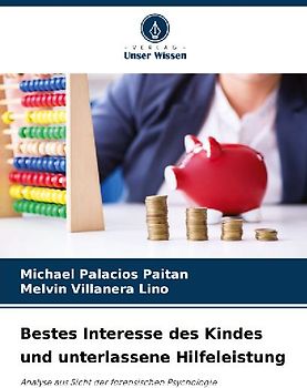 Bestes Interesse des Kindes und unterlassene Hilfeleistung