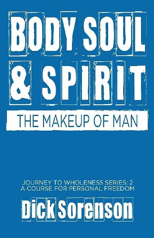 Body Soul and Spirit