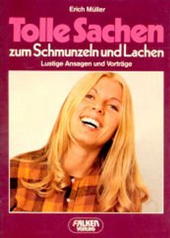 Tolle Sachen zum Schmunzeln und Lachen. Lustige Ansagen und Vorträge