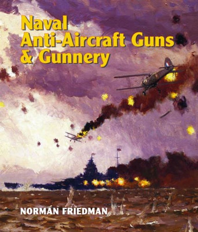 Naval Anti-Aircraft Guns and Gunnery