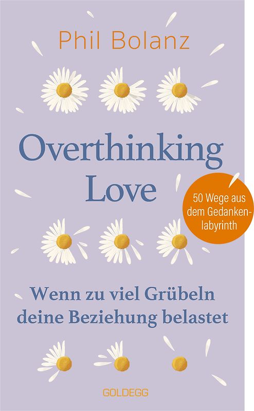 Overthinking Love. Wenn zu viel Grübeln deine Beziehung belastet.