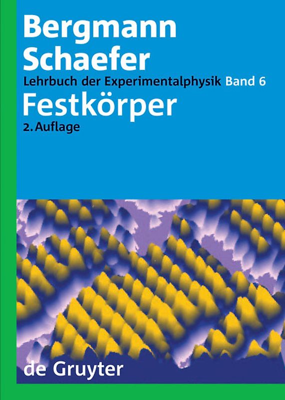 Ludwig Bergmann; Clemens Schaefer: Lehrbuch der Experimentalphysik / Festkörper