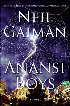 Anansi Boys: A Novel (Alex Awards (Awards)) - Neil Gaiman