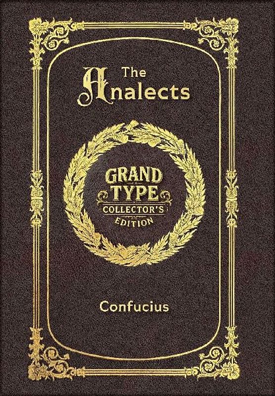 Large Print - The Analects - Grand Type Collector's Edition - Matte Hardcover with Dust Jacket