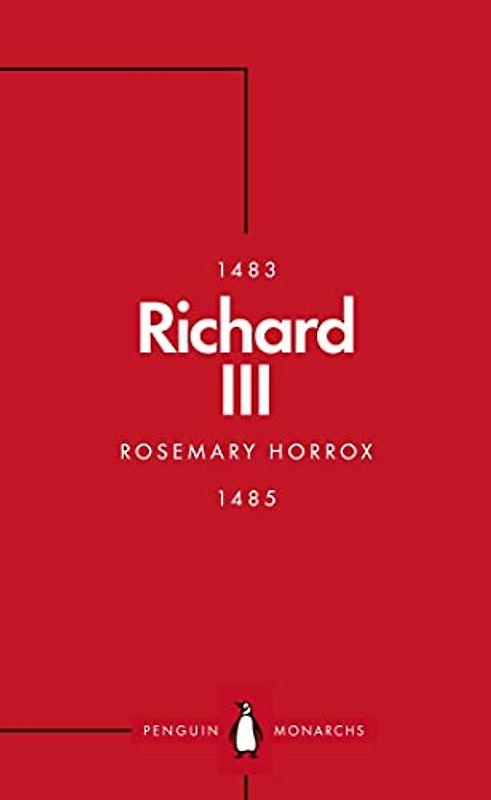 Richard III (Penguin Monarchs): A Failed King?