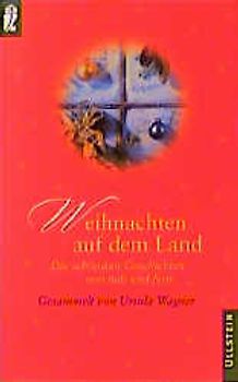 Weihnachten auf dem Land. Die schönsten Geschichten von nah und fern