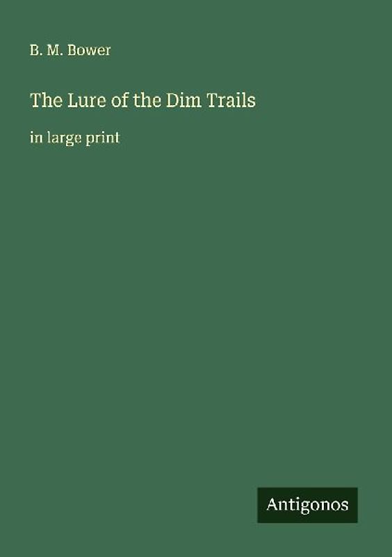 The Lure of the Dim Trails