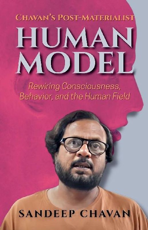 Chavan's Post-Materialist Human Model
