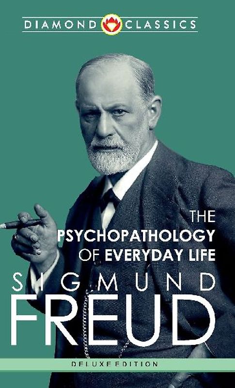 The Psychopathology of Everyday Life