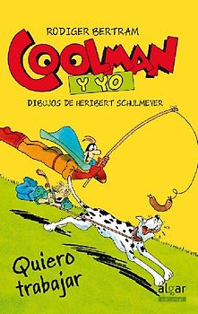 Coolman y yo. Quiero trabajar