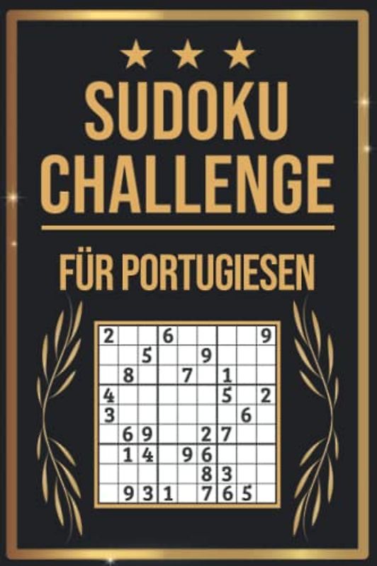 SUDOKU Challenge für Portugiesen: Sudoku Buch I 300 Rätsel inkl. Anleitungen & Lösungen I Leicht bis Schwer I Größe A5