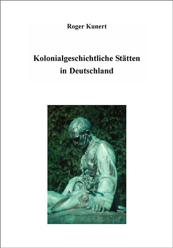 Kolonialgeschichtliche Stätten in Deutschland
