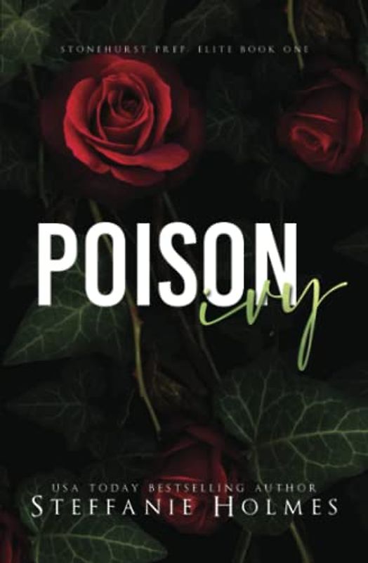 Poison Ivy: alternative cover edition: a dark bully romance (Stonehurst Prep Elite, Band 1)