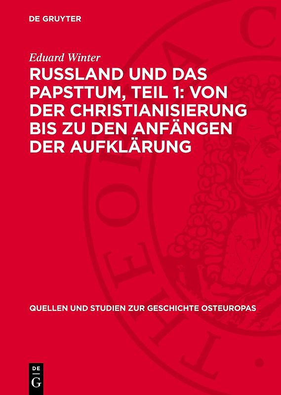 Russland und das Papsttum, Teil 1: Von der Christianisierung bis zu den Anfängen der Aufklärung