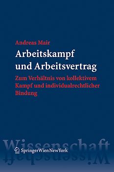 Arbeitskampf und Arbeitsvertrag