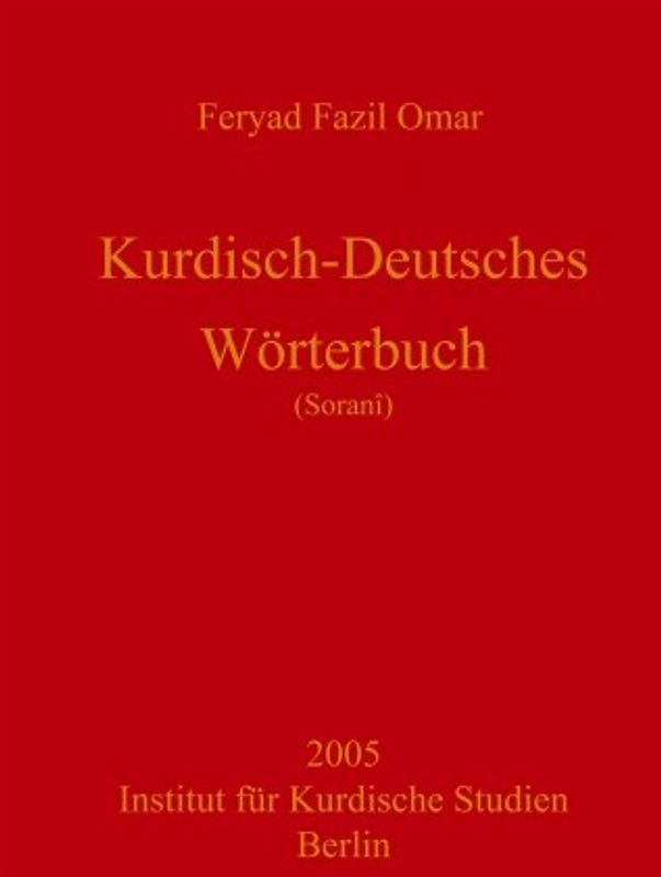 Kurdisch-Deutsches Wörterbuch (Zentralkurdisch/Soranî)