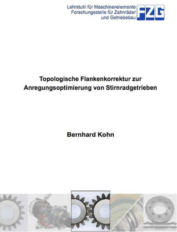 Topologische Flankenkorrektur zur Anregungsoptimierung von Stirnradgetrieben