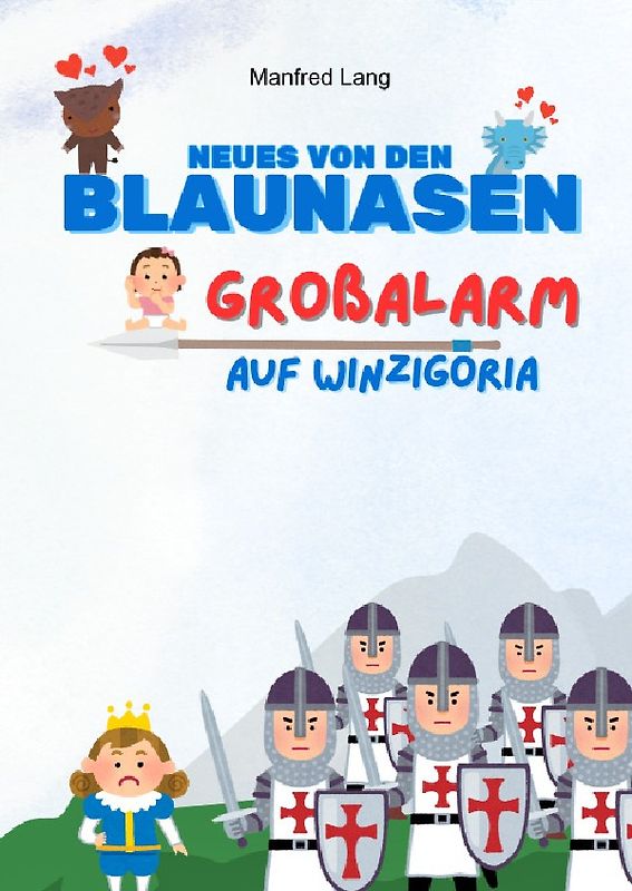 Die Blaunasen Krieger / Grossalarm auf Winzigoria