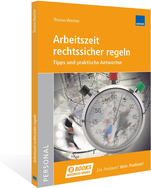 Arbeitszeit rechtssicher regeln