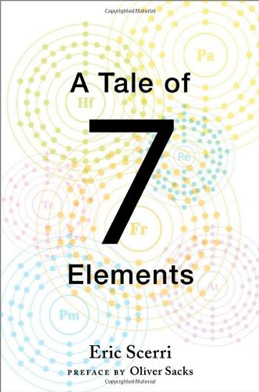 A Tale of Seven Elements - Scerri, Eric