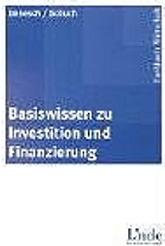 Basiswissen zu Investition und Finanzierung