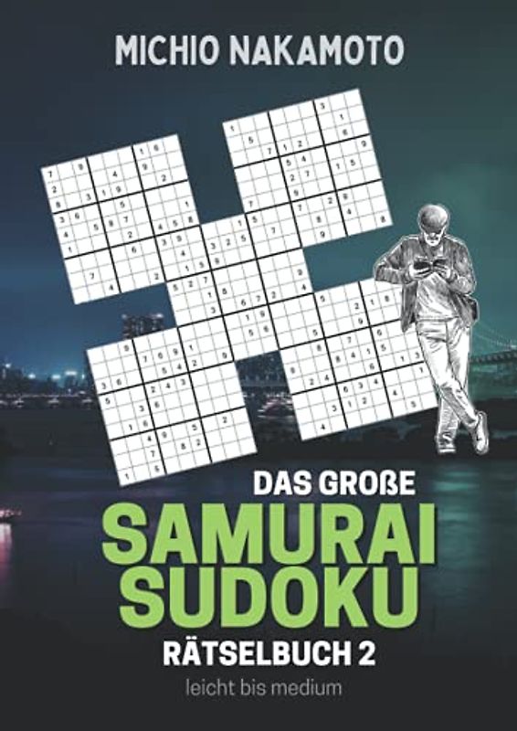 Das große Samurai Sudoku Rätselbuch 2 (leicht bis medium): 500 Samurai Sudokus für Erwachsene mit Lösungen und Anleitung, ein Mega Geschenk für Erwachsene vom Rätsel-Meister