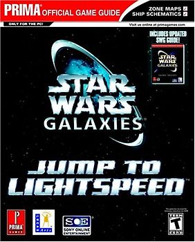 Star Wars Galaxies: Jump to Lightspeed: Prima Official Game Guide (Star Wars Galaxies (Game Guides)) - Inc. IMGS