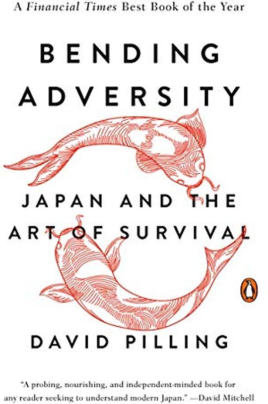 Bending Adversity: Japan and the Art of Survival