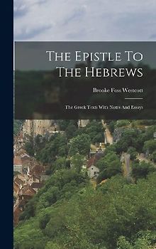 The Epistle To The Hebrews