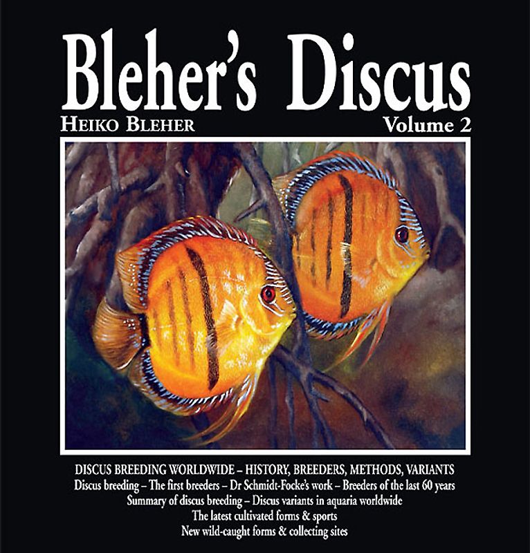 BLEHER’S DISCUS, VOLUME 2