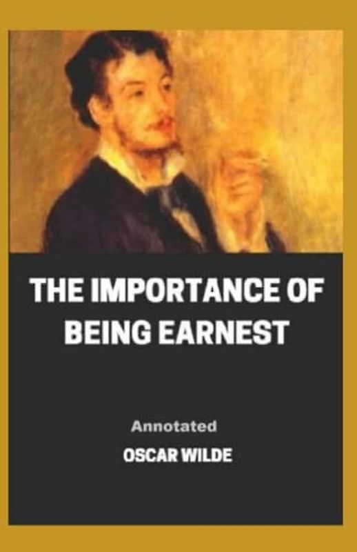 The Importance of Being Earnest Annotated
