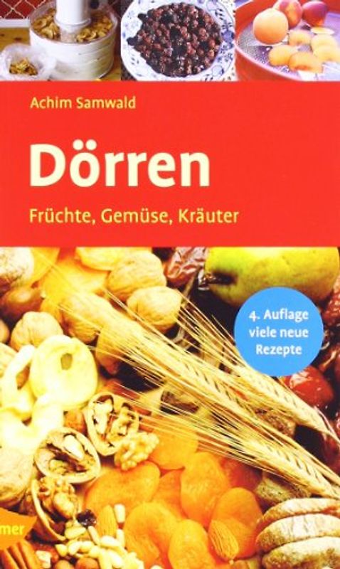 Dörren. Früchte, Gemüse, Kräuter