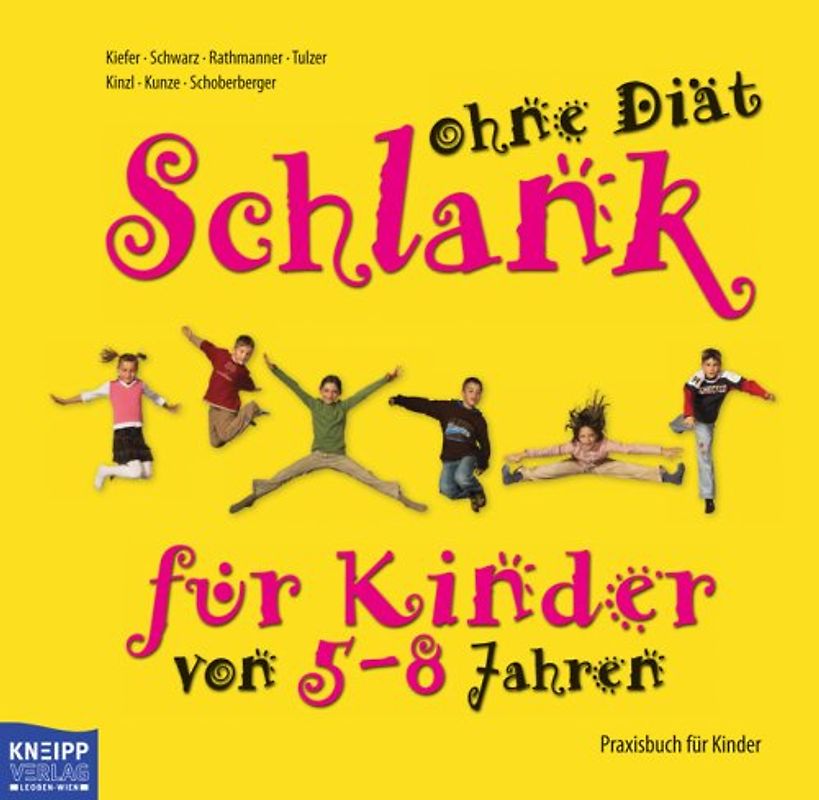 Schlank ohne Diät - Praxisbuch für Kinder 5-8 Jahre