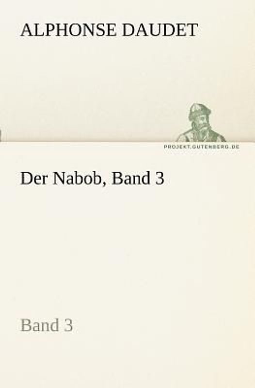 Der Nabob, Band 3