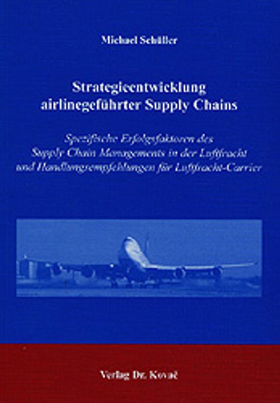 Strategieentwicklung airlinegeführter Supply Chains