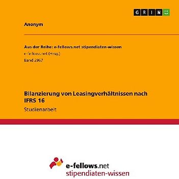 Bilanzierung von Leasingverhältnissen nach IFRS 16