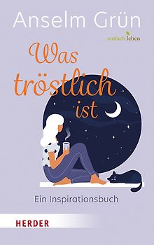 Was tröstlich ist – ein Inspirationsbuch