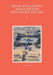 Kundenbild für Israel & Palästina Analysen und Prognosen 2023-2042