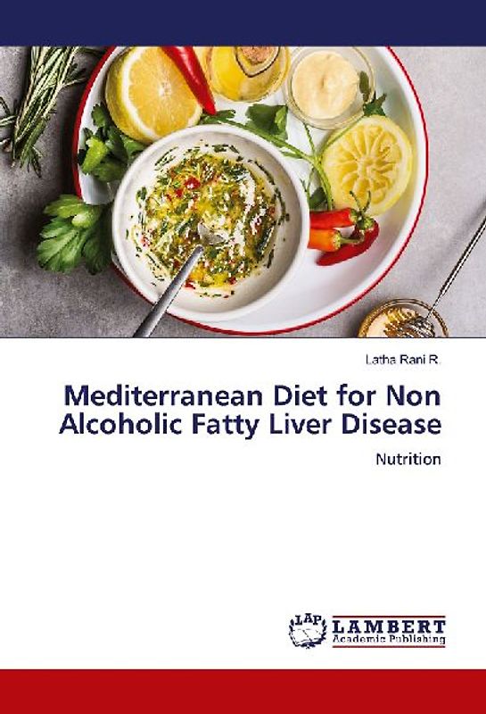 Mediterranean Diet for Non Alcoholic Fatty Liver Disease