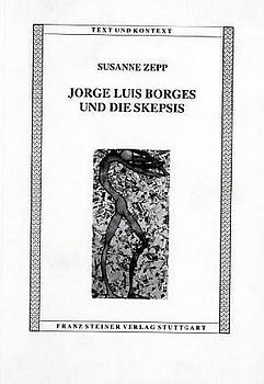 Jorge Luis Borges und die Skepsis