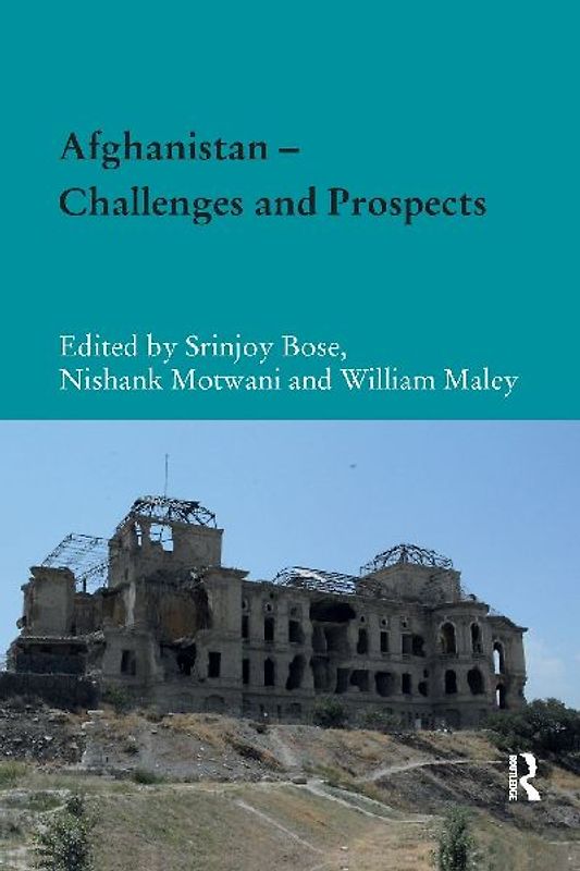 Afghanistan ¿ Challenges and Prospects
