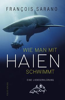 Wie man mit Haien schwimmt