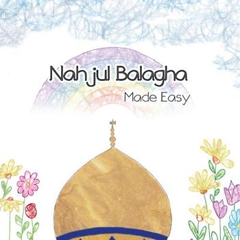 Nahjul Balagha Made Easy