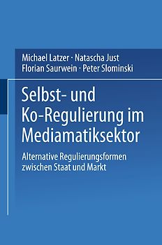 Selbst- und Ko-Regulierung im Mediamatiksektor
