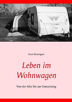 Leben im Wohnwagen