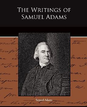 The Writings of Samuel Adams