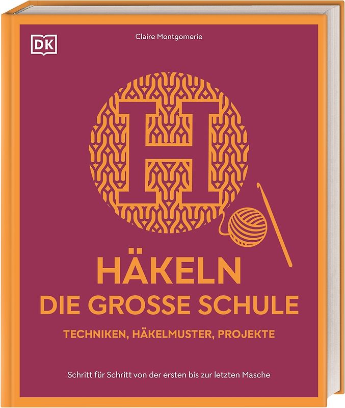 Häkeln – die große Schule