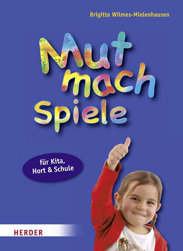 Mut-mach-Spiele für Kita, Hort und Schule