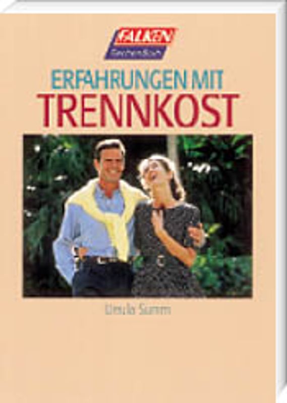 Erfahrungen mit Trennkost