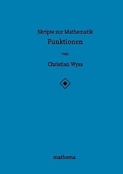 Skripte zur Mathematik - Funktionen